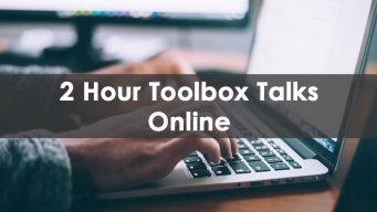 2 Hour Toolbox Talks Online Training Course