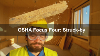 OSHA Focus Four: Struck-by