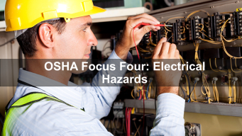 OSHA Focus Four: Electrical Hazards