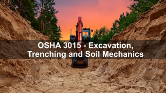 OSHA 3015 - Excavation, Trenching and Soil Mechanics