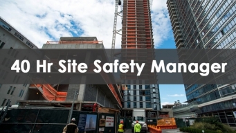 40 Hour Site Safety Manager Training Course
