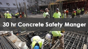 30 Hour Concrete Safety Manager Course